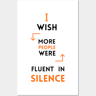 I Wish More People Were Fluent In Silence Funny Saying Posters and Art